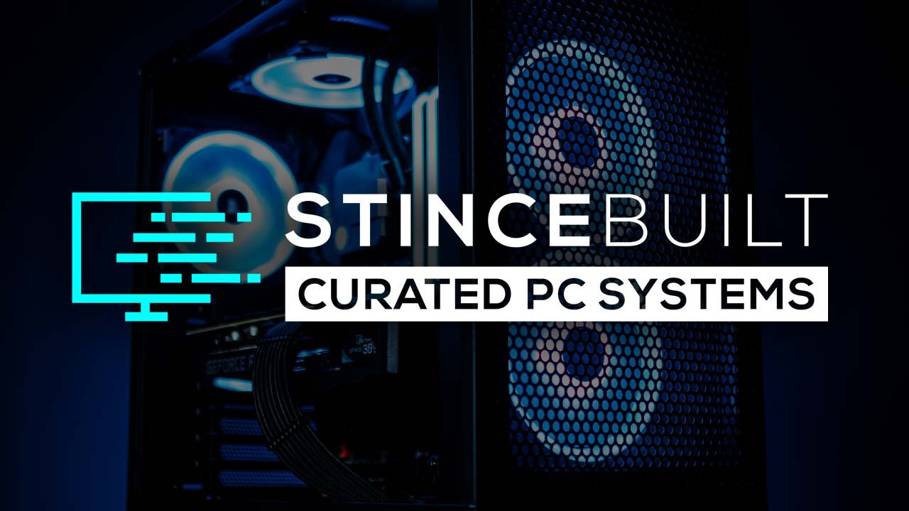 Curated PC Systems | Ready to Ship PCs | StinceBuilt.com